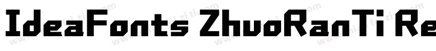 IdeaFonts ZhuoRanTi Regular v100字体转换